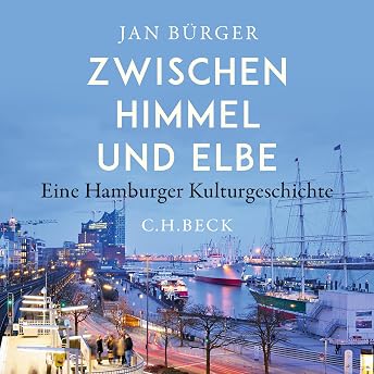 Zwischen Himmel und Elbe Hörbuch von Jan Bürger episode artwork