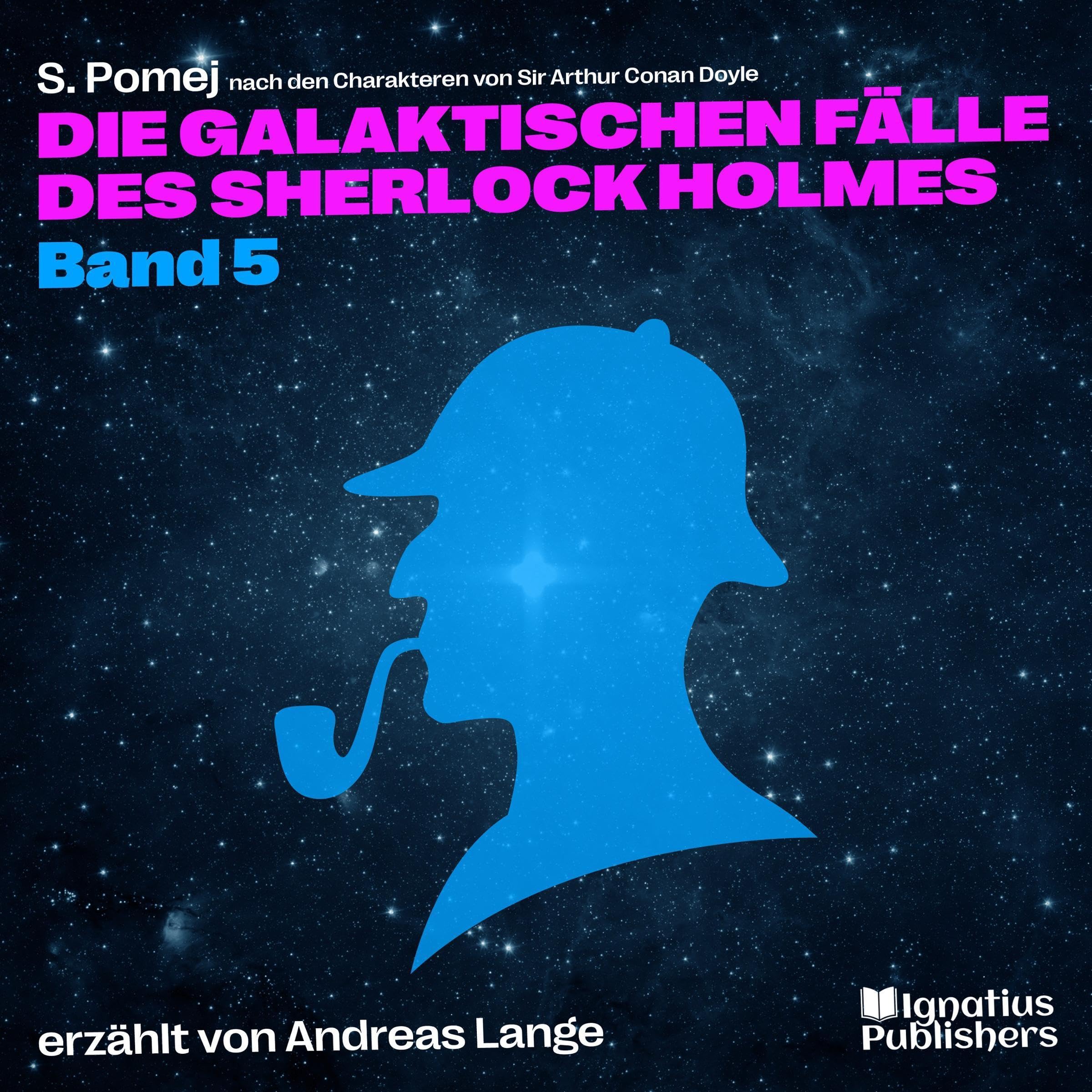 Cover art for Die galaktischen Fälle des Sherlock Holmes 5