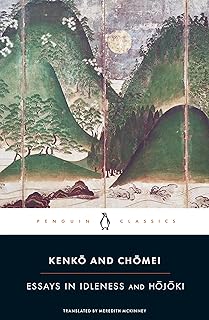 Essays in Idleness and Hojoki (Penguin Classics)