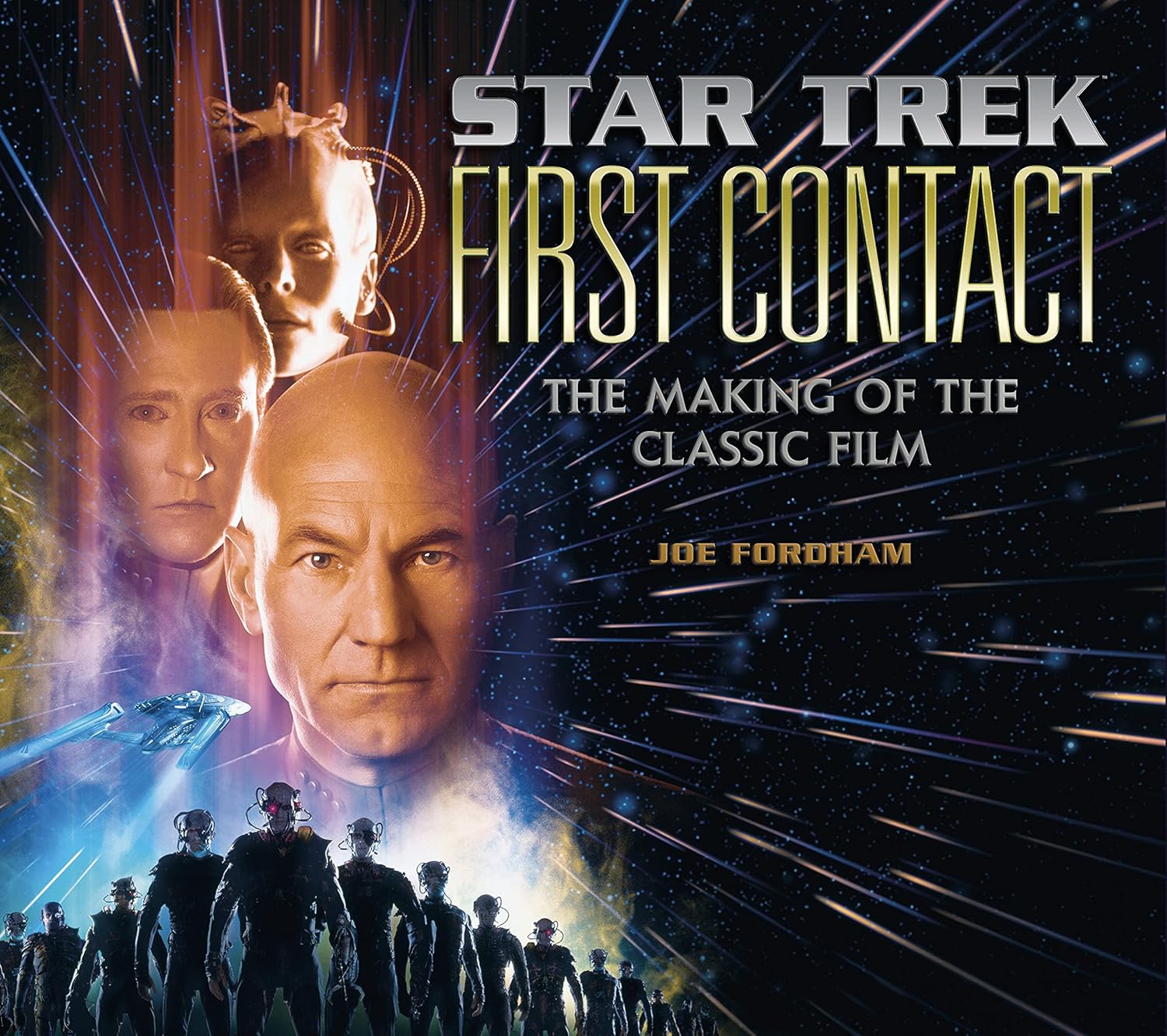 Star Trek: First Contact: The Making of the Classic Film      Hardcover – Illustrated, October 11, 2022