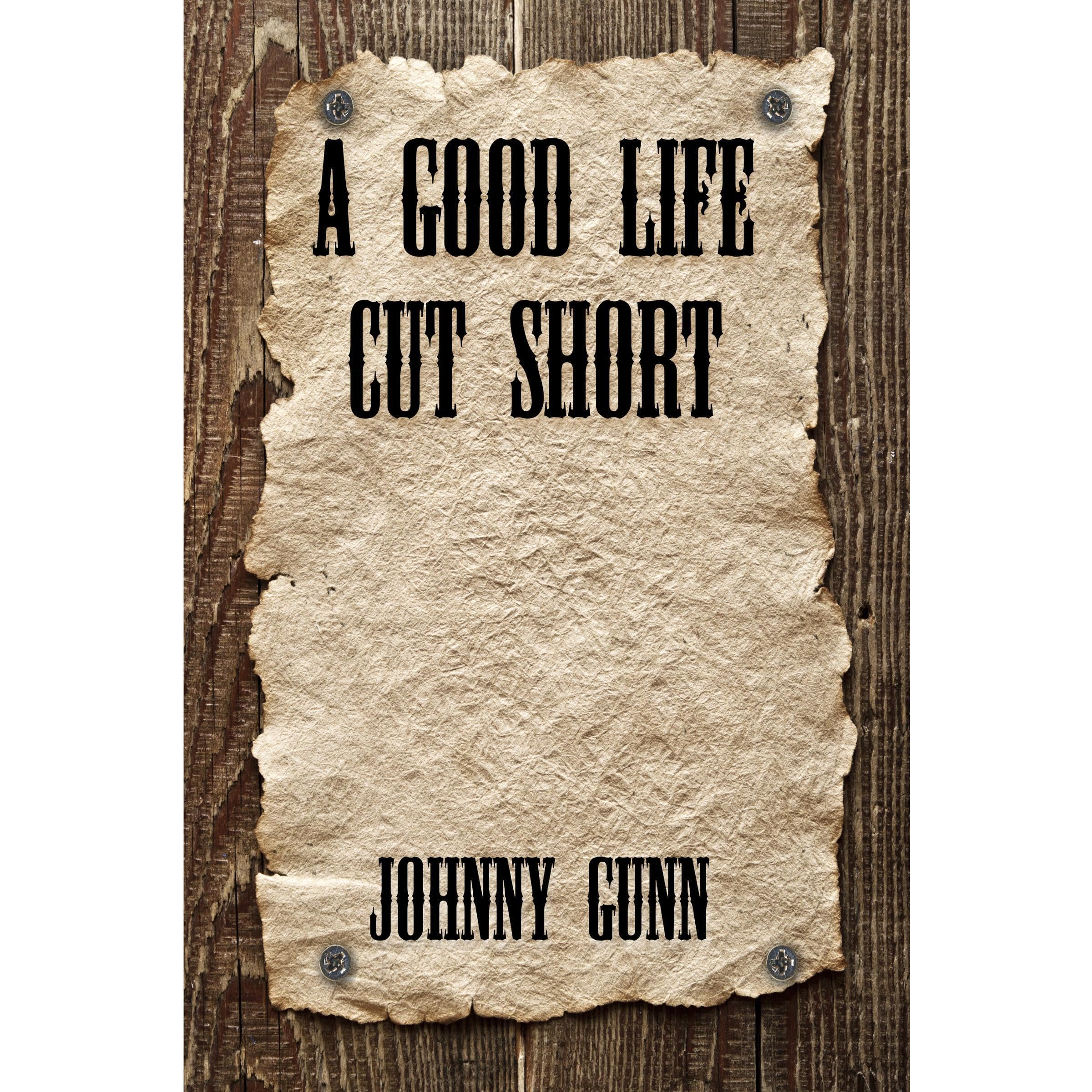 A Good Life Cut Short