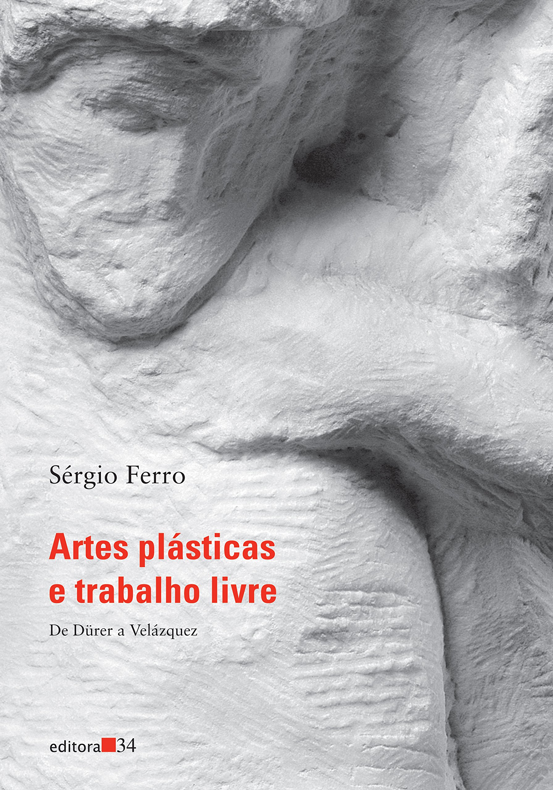 Artes plásticas e trabalho livre I: de Durer a Velasquez | Amazon