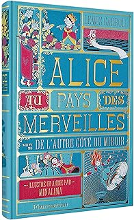 Alice au Pays des Merveilles suivi de L'autre cÎté du miroir: Illustré et animé par MinaLima