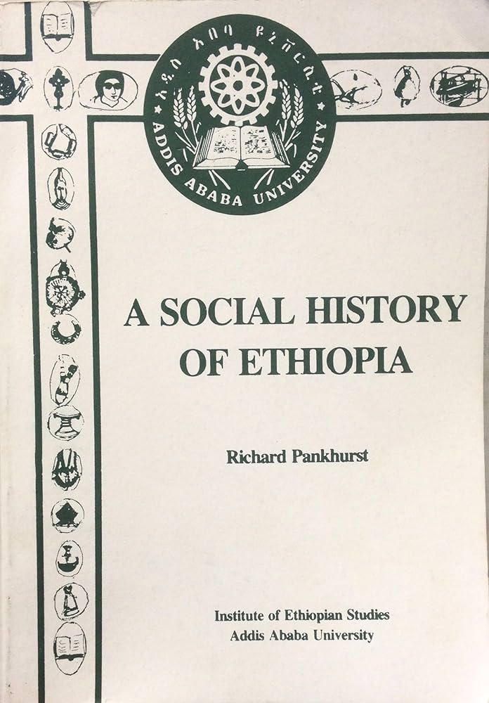 A Social History of Ethiopia: Richard Keir Pethick Pankhurst