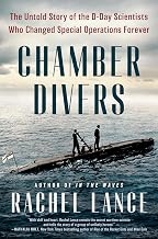 Chamber Divers: The Untold Story of the D-Day Scientists Who Changed Special Operations Forever