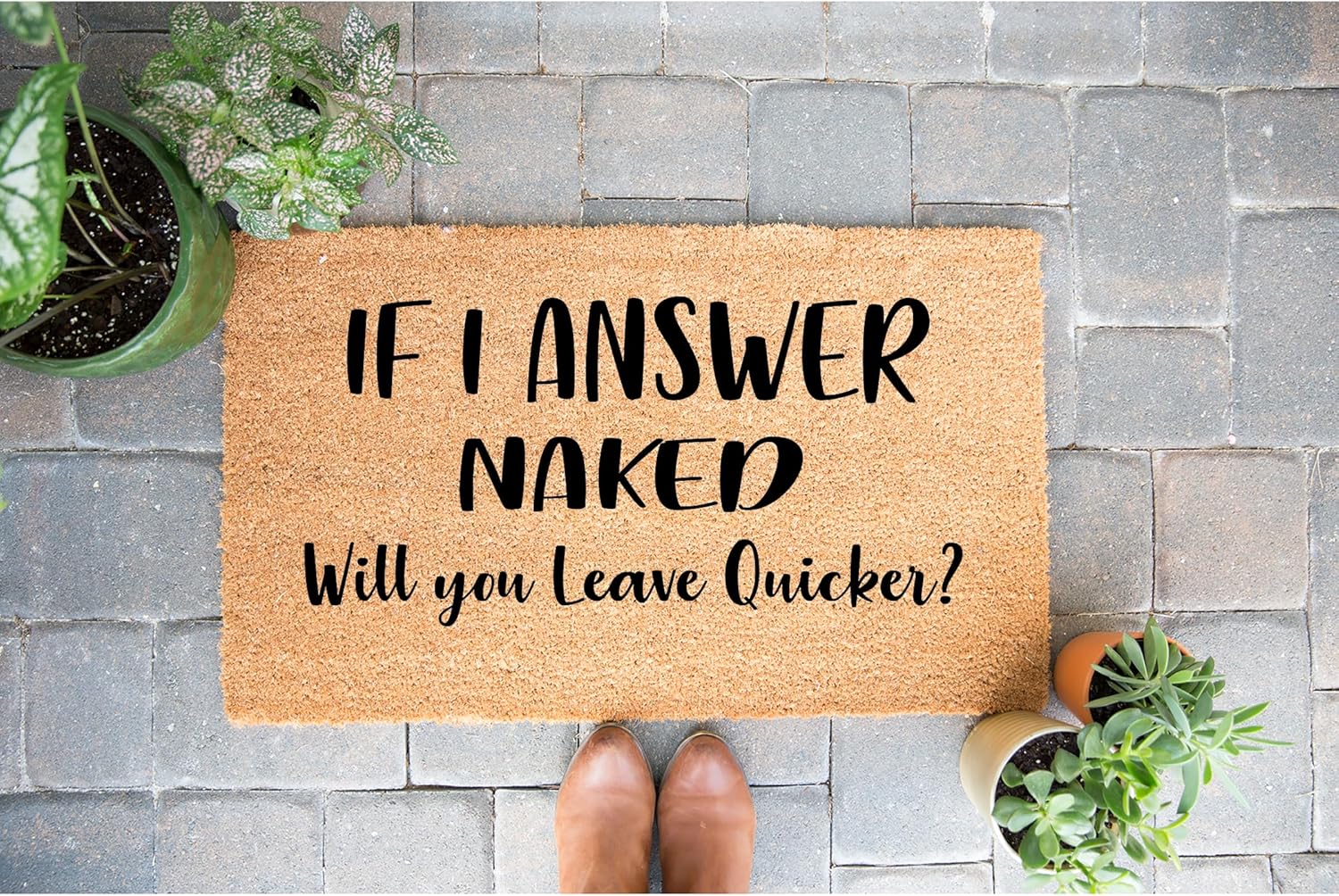 If I Answer Naked, Leave Quicker Coconut Coir Funny Doormat, Humorous Welcome Mat, Unique Door Rug, Funny Gift for Home, Housewarming Gift, Closing Gift, Entryway Decor STK 1113