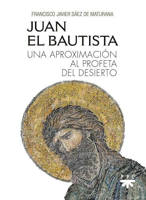 Portada de Juan el Bautista: Una Aproximacion al Profeta del Desierto
