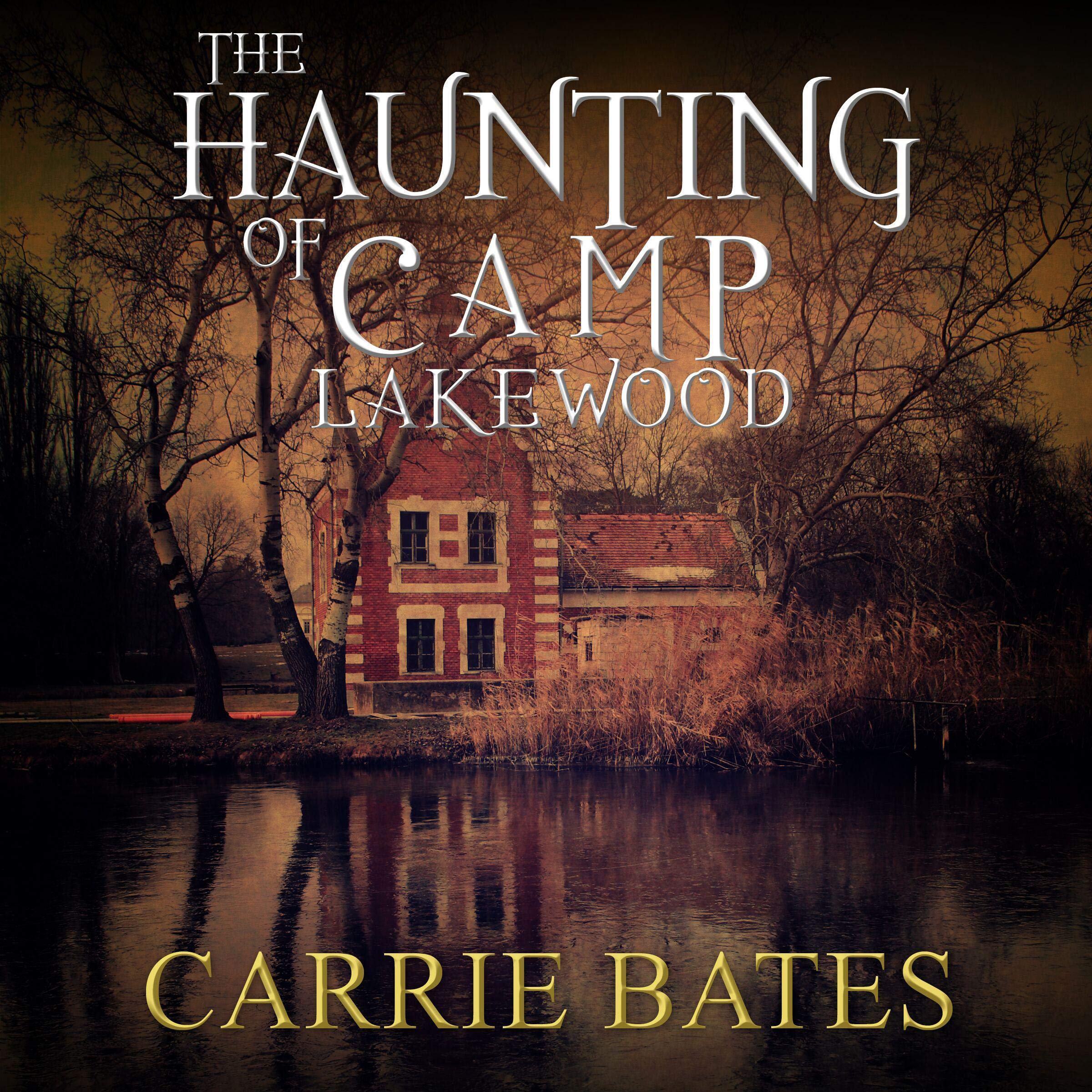 The Haunting of Camp Lakewood