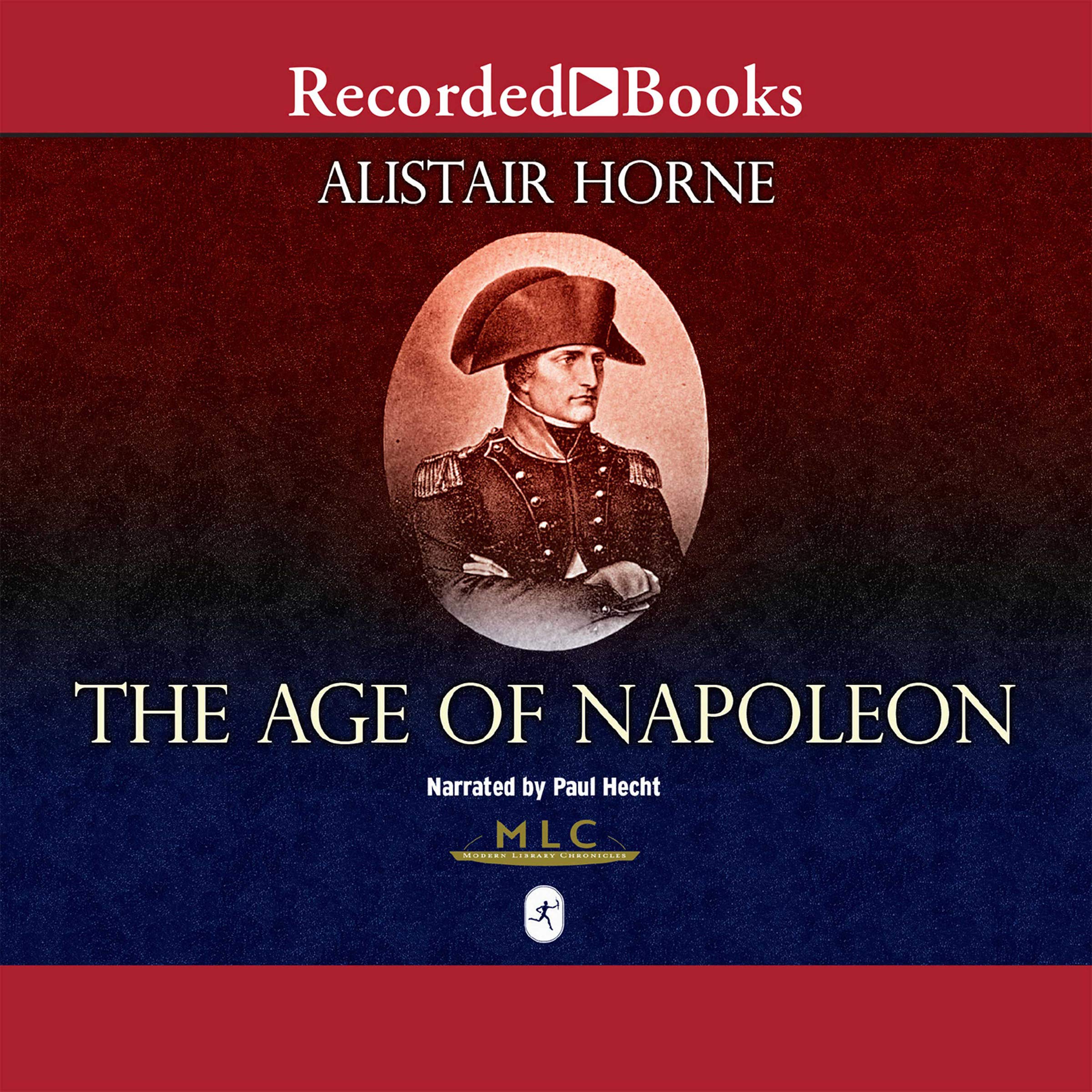 Cover art for The Age of Napoleon [Modern Library Chronicles]