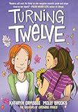 Turning Twelve: (A Graphic Novel) (From the Universe of Growing Pangs)