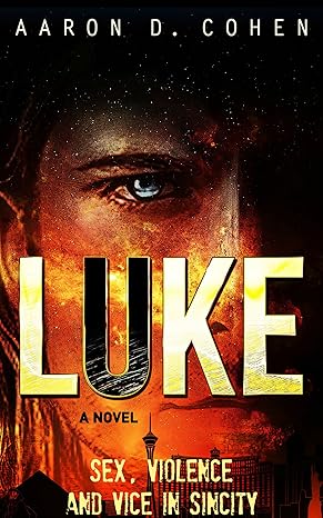Amazon.com: Luke - Sex, Violence and Vice in Sin City eBook : Cohen
