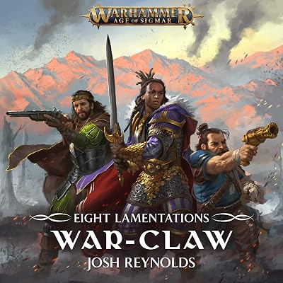 Cover of Eight Lamentations: War-Claw by Josh Reynolds
