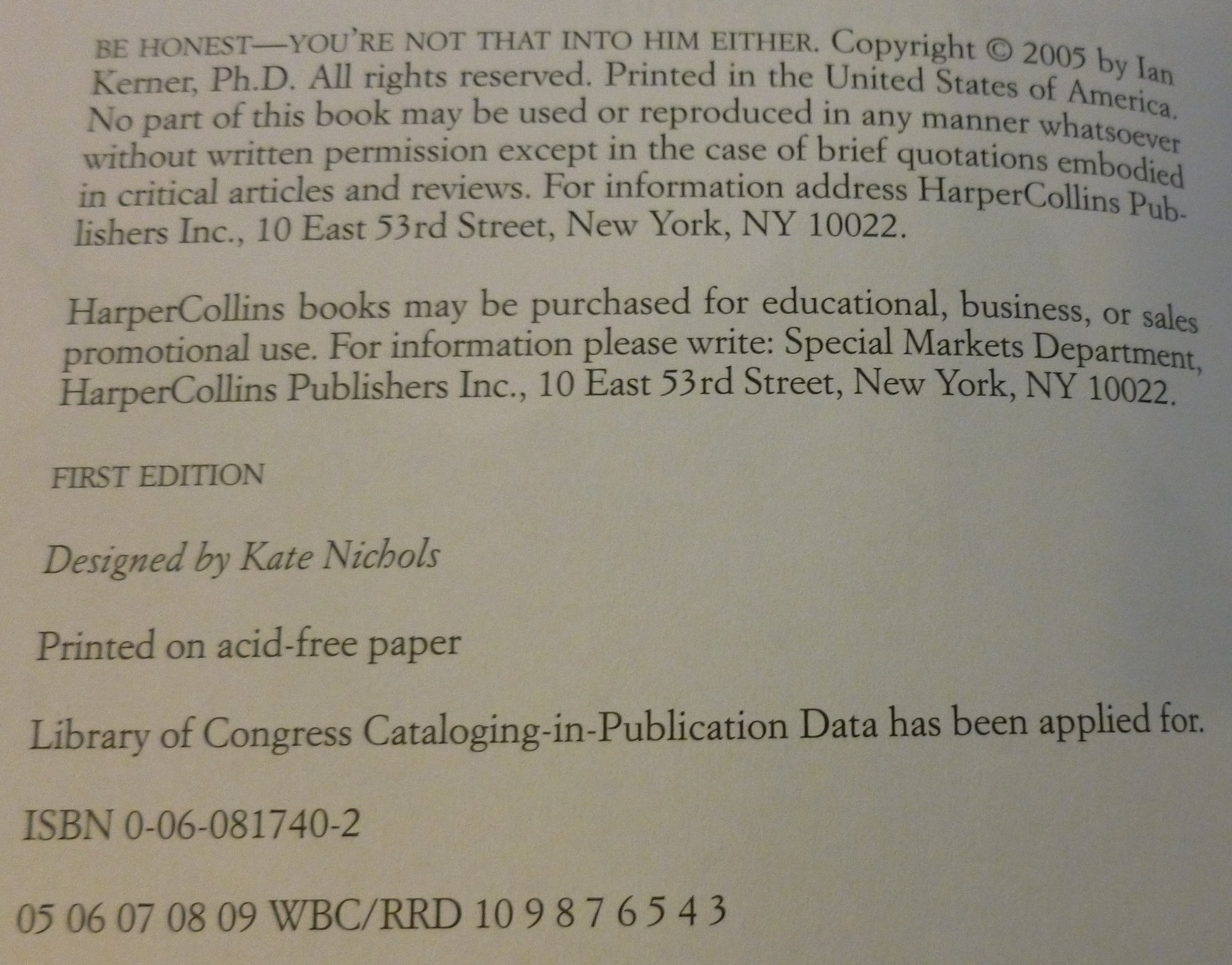 Be Honest--You're Not That Into Him Either: Raise Your Standards and Reach for the Love You Deserve Kerner, Ian - PT01