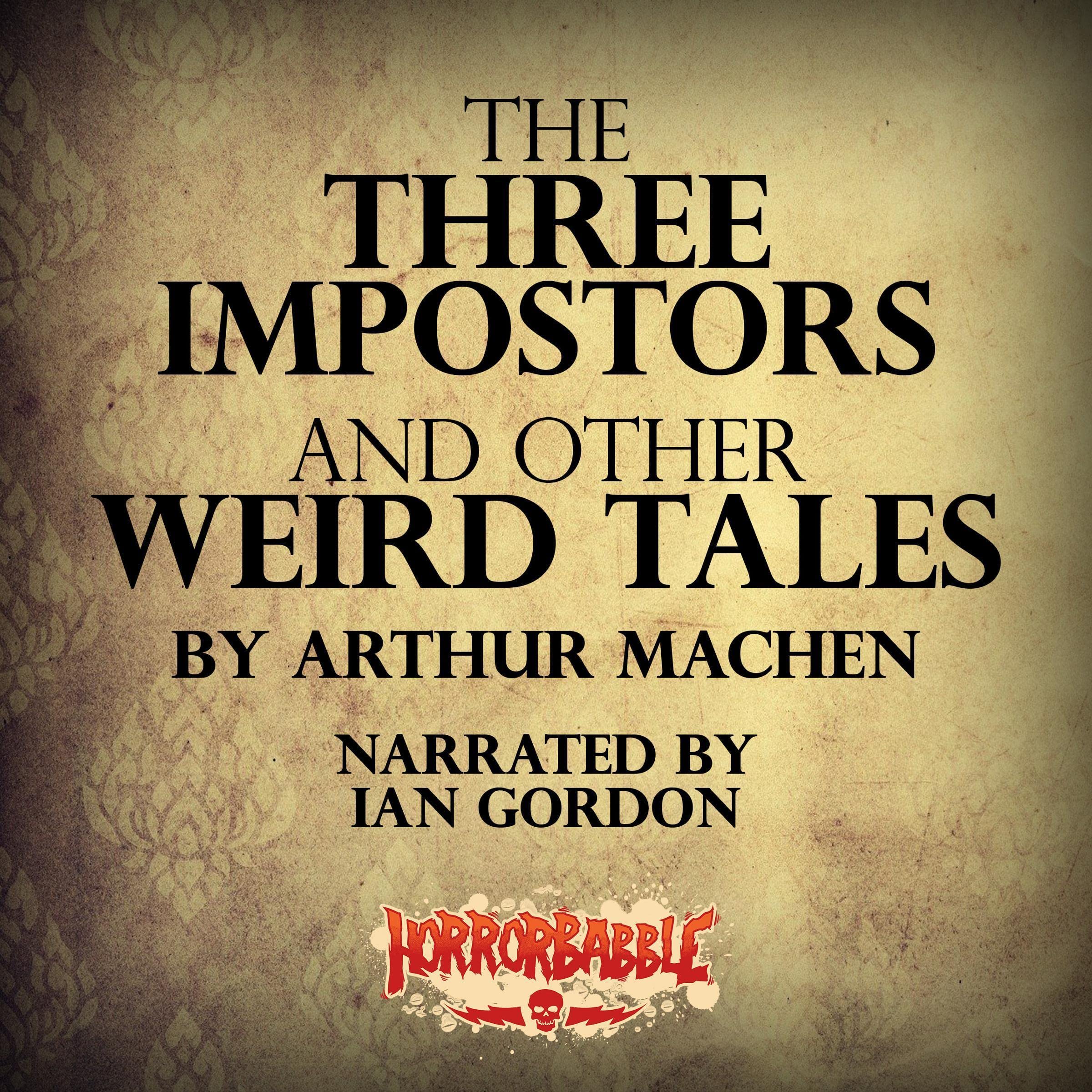 Cover art for The Three Impostors and Other Weird Tales