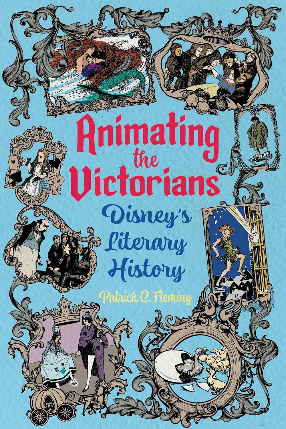 Animating the Victorians: Disney's Literary History (Children's Literature Association Series)      Paperback – February 26, 2025