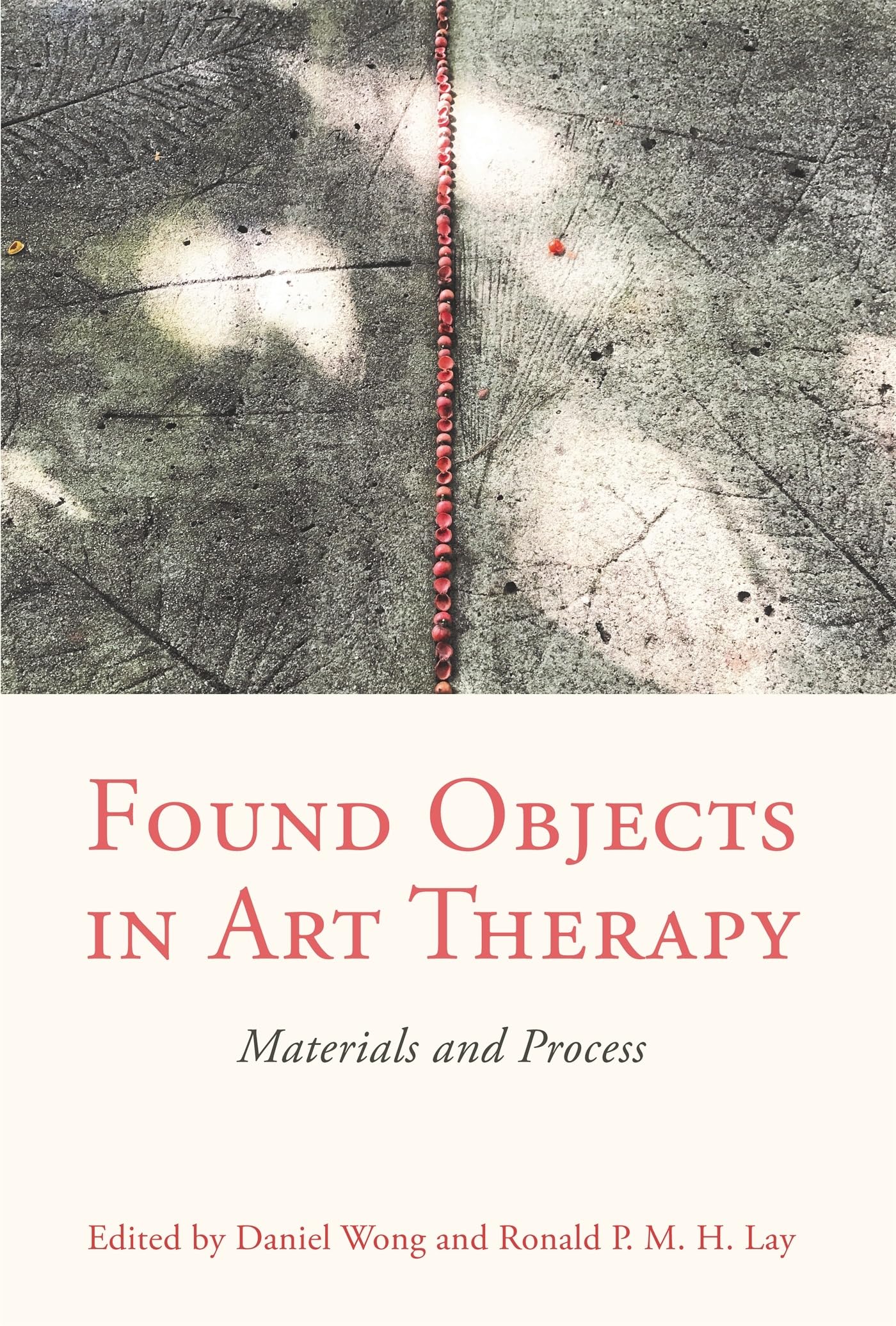 Found Objects in Art Therapy : Materials and Process