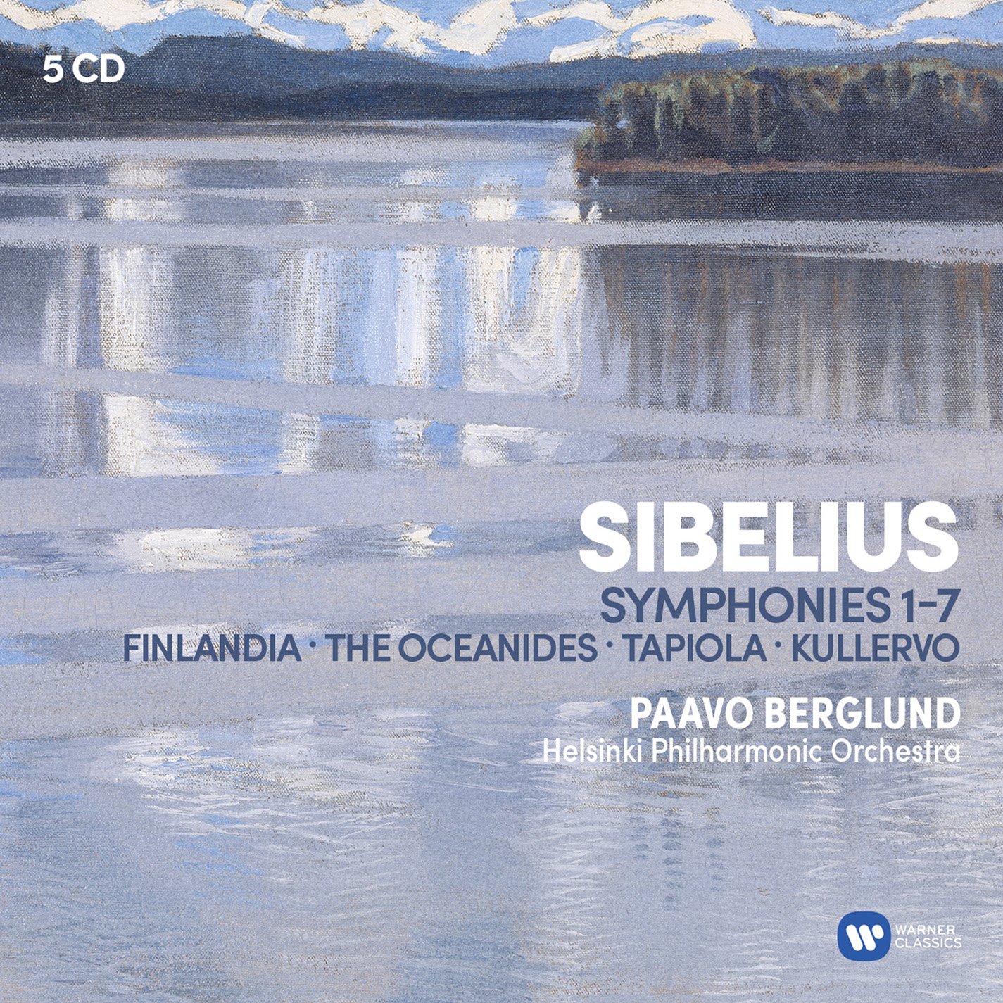 Sibelius: The Symphonies, Kullervo, Finlandia, Tapiola, etc.