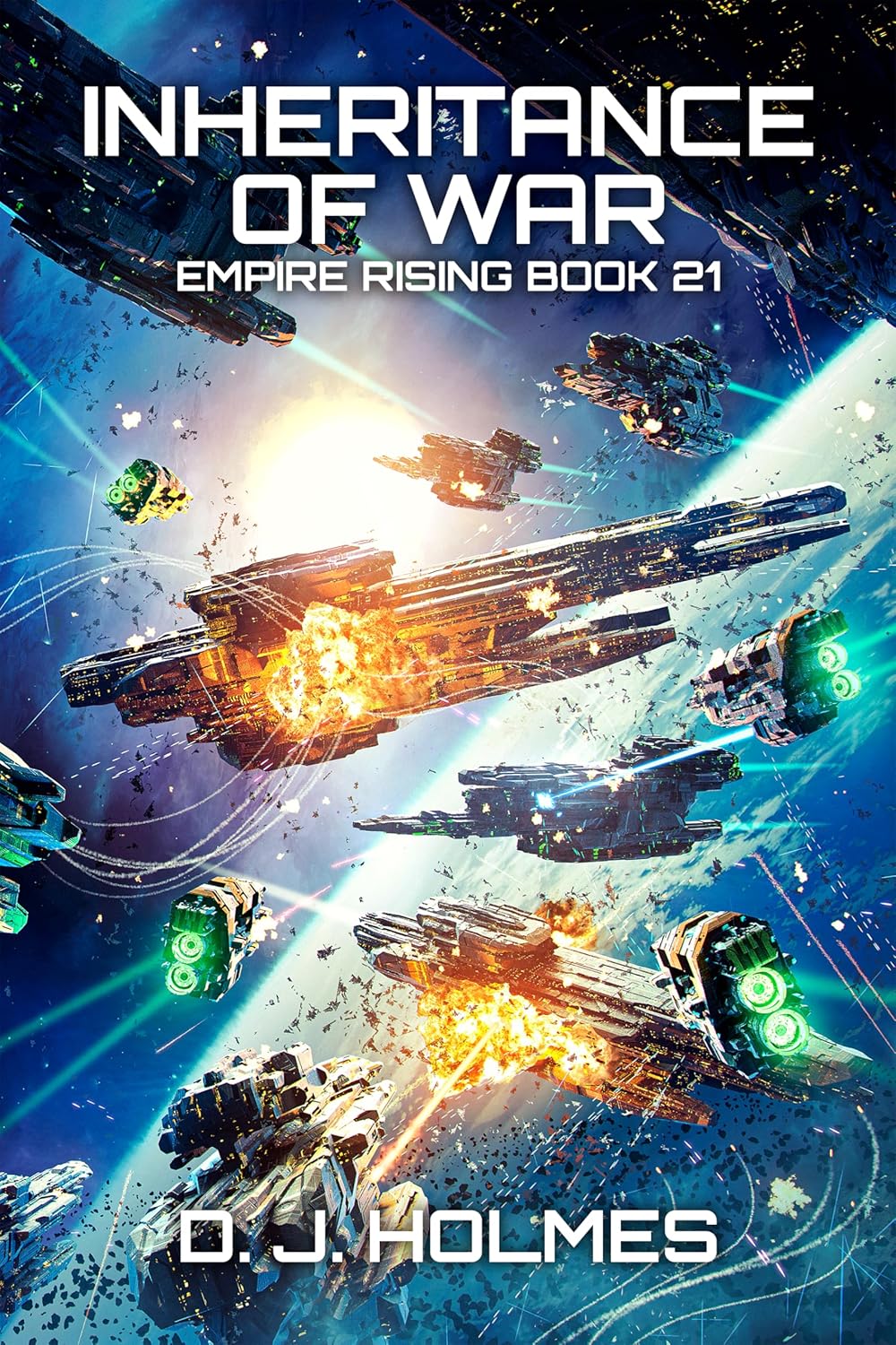 Inheritance of War (Empire Rising Book 21) eBook Holmes, D. J