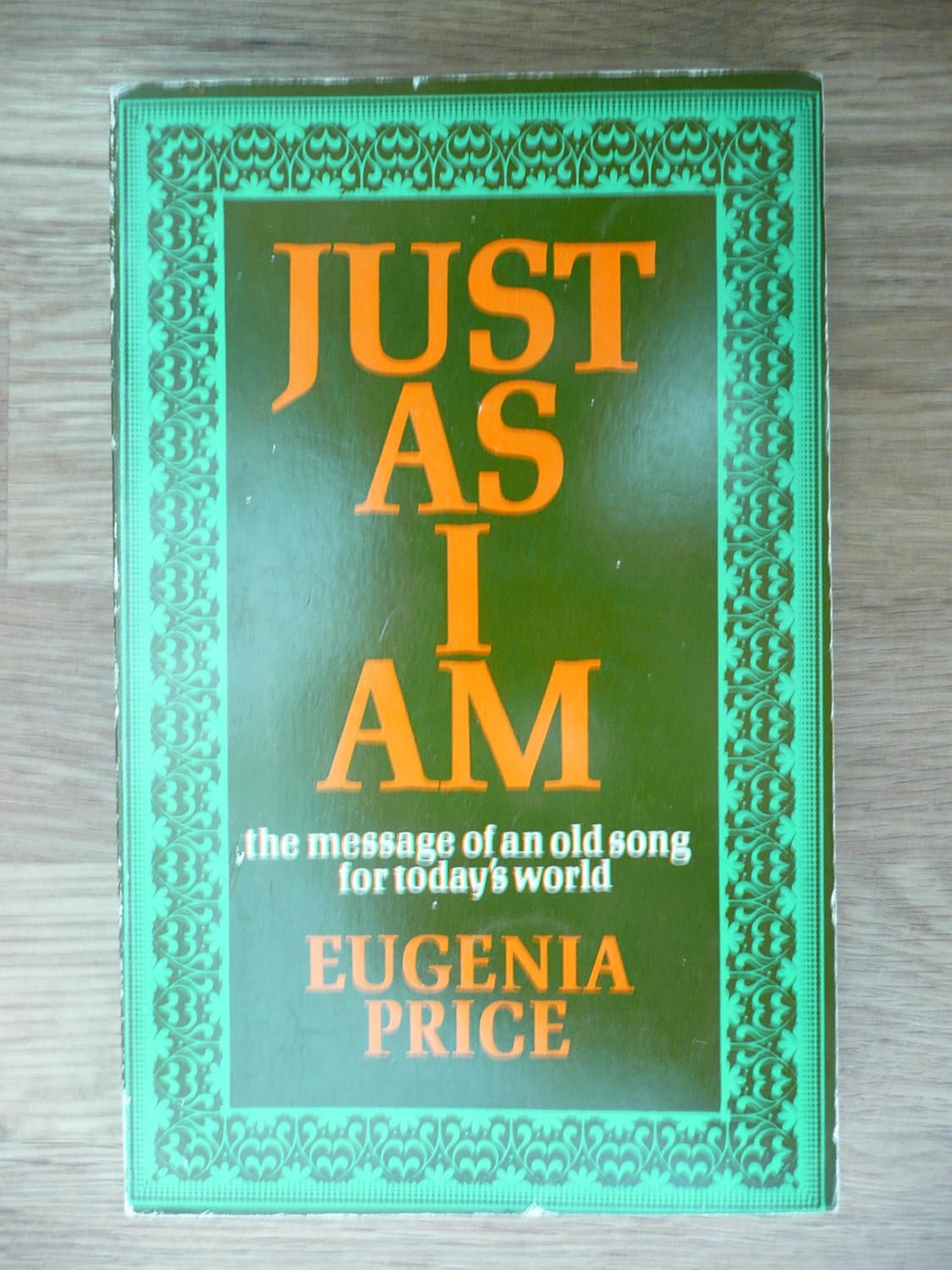 Just as I am by Eugenia Price