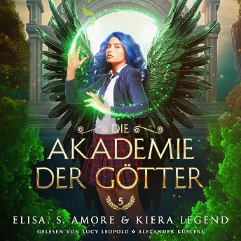 Die Akademie der Götter - Jahr 5 Hörbuch von Elisa S. Amore episode artwork