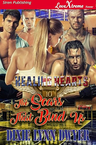 Healing Hearts 10: The Scars That Bind Us [Healing Hearts 10] (Siren Publishing LoveXtreme Forever) (English Edition)