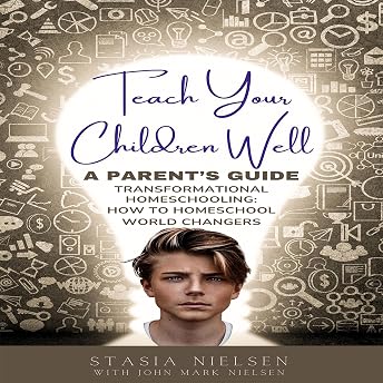 Teach Your Children Well Audiobook by Stasia Nielsen episode artwork