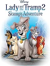 Lady And The Tramp II: Scamp's Adventure (Theatrical Version)