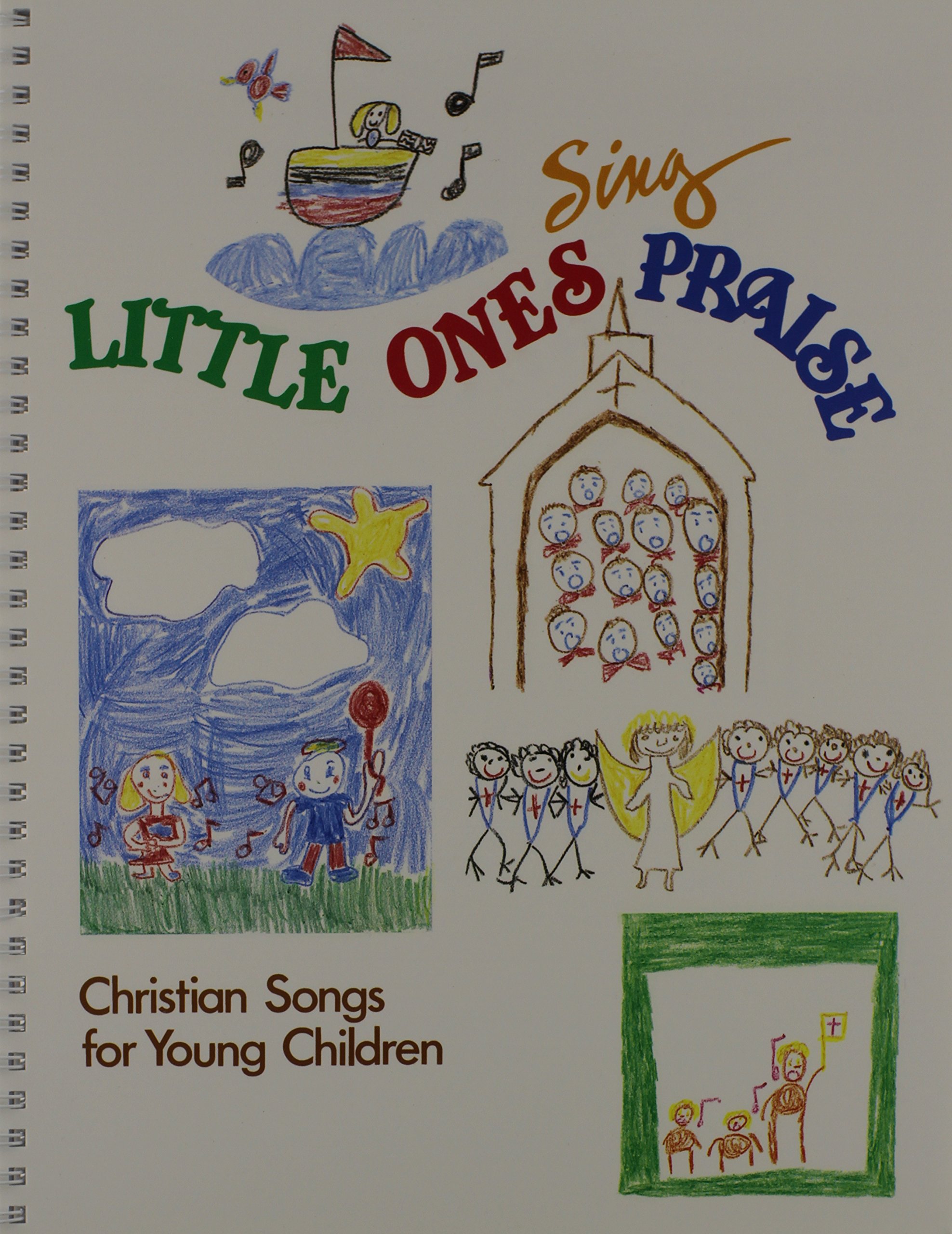 Little Ones Sing Praise: Christian Songs for Young Children