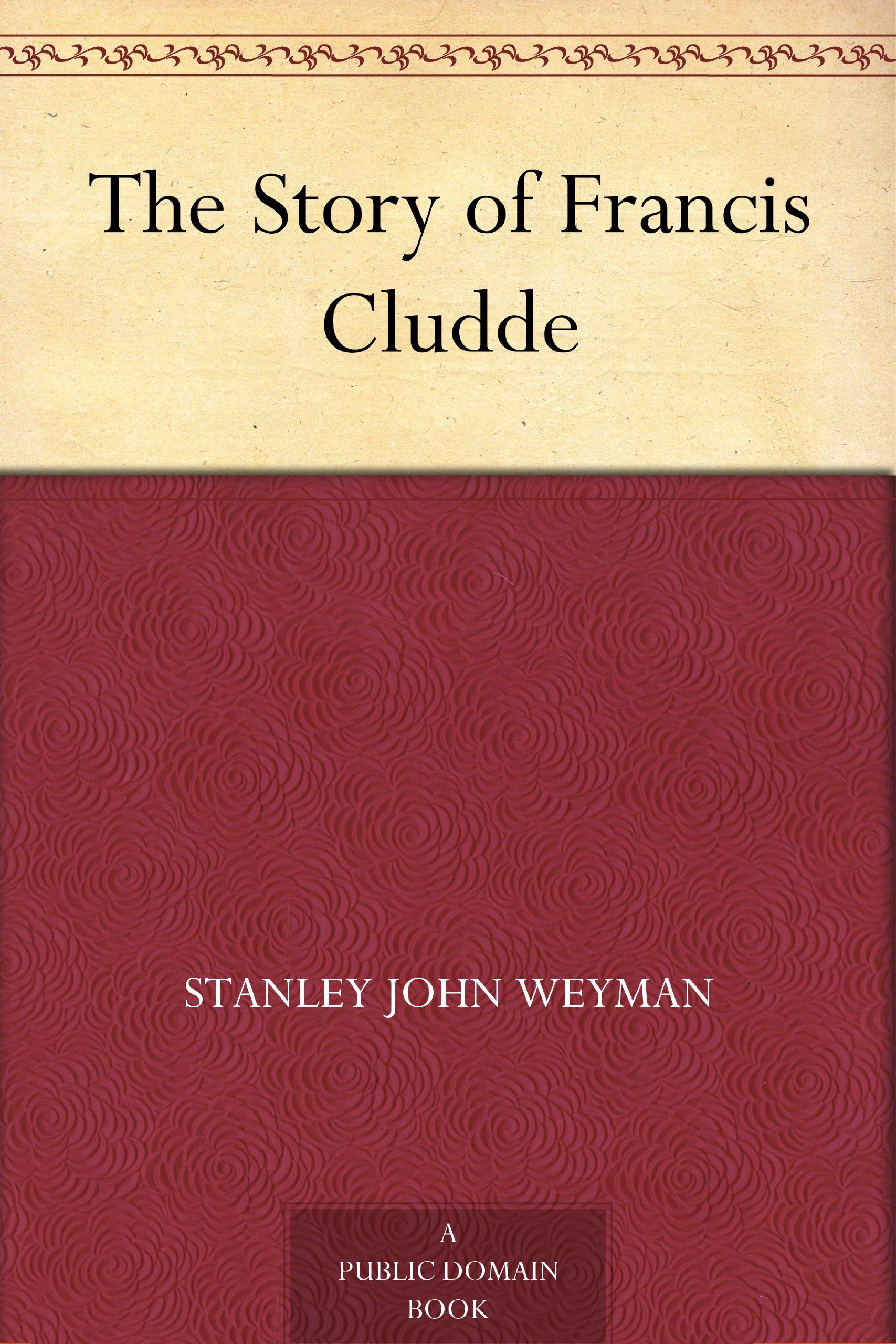 The Story of Francis Cludde