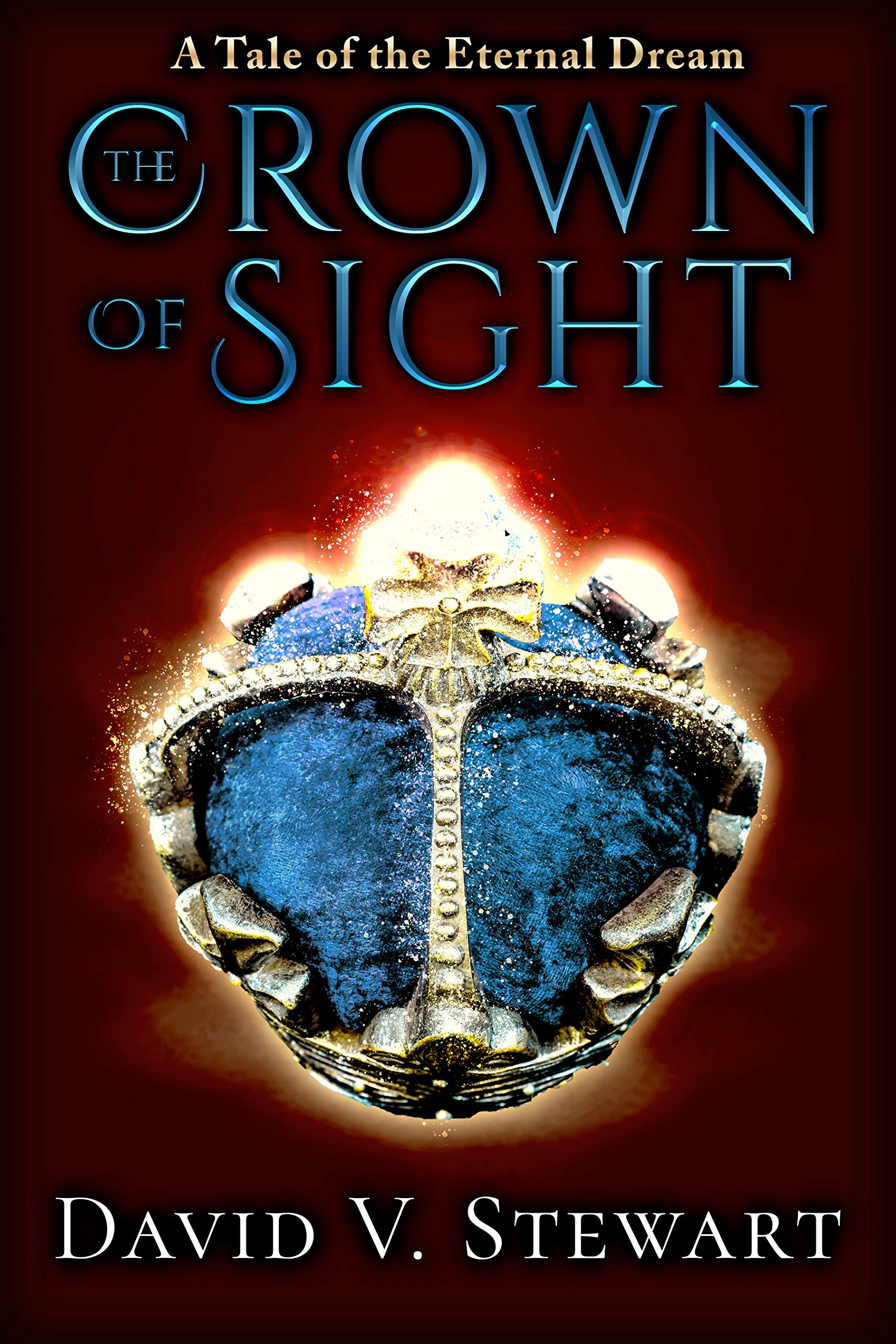 The Crown of Sight (Eternal Dream Legends Book 1)