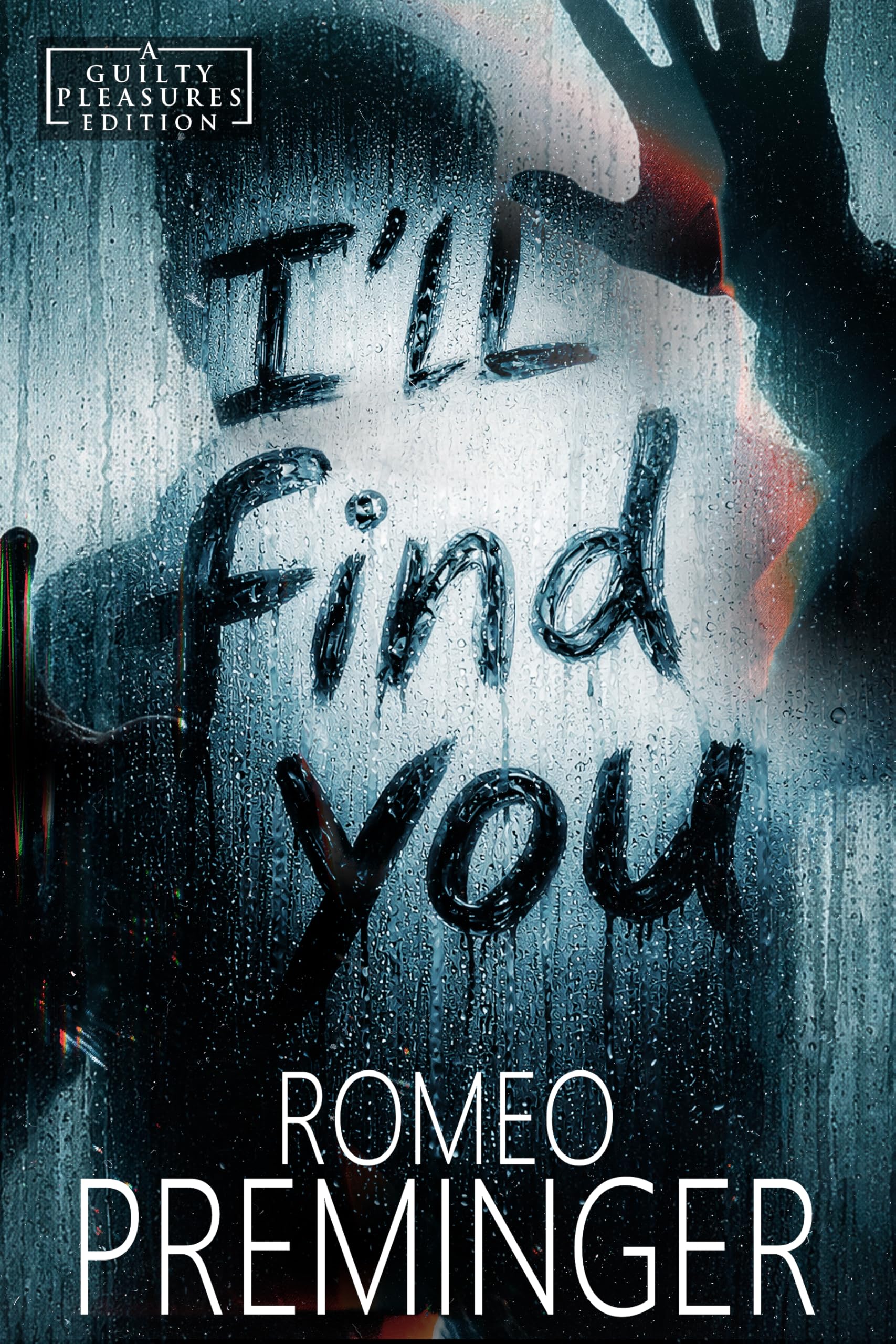 I'll Find You: Guilty Pleasures Editions, #7