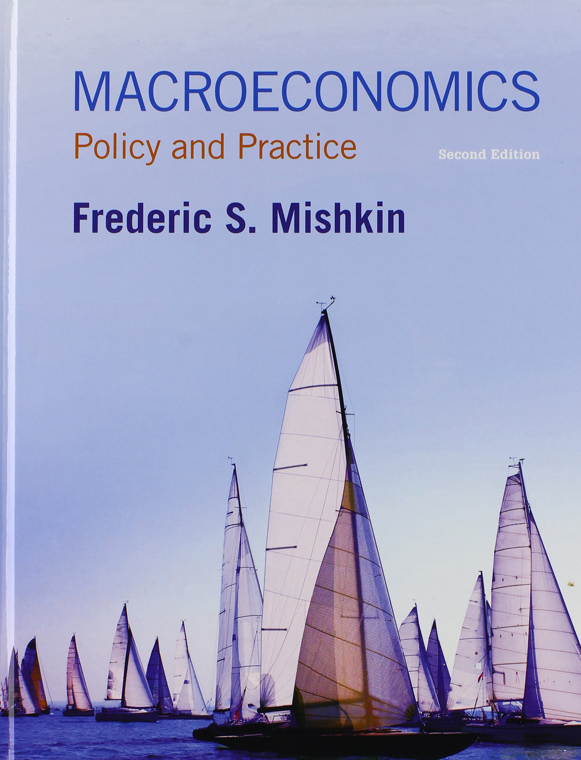 Macroeconomics: Policy and Practice Plus NEW MyLab Economics with Pearson eText -- Access Card Package 2nd Edition