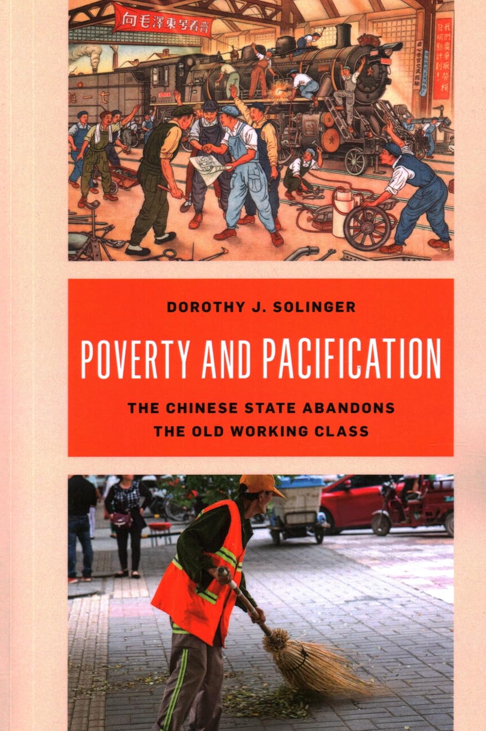 Poverty and Pacification The Chinese State Abandons the Old Working