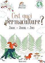 Download C'est quoi la permaculture ? : Observe, comprendre, imite PDF
