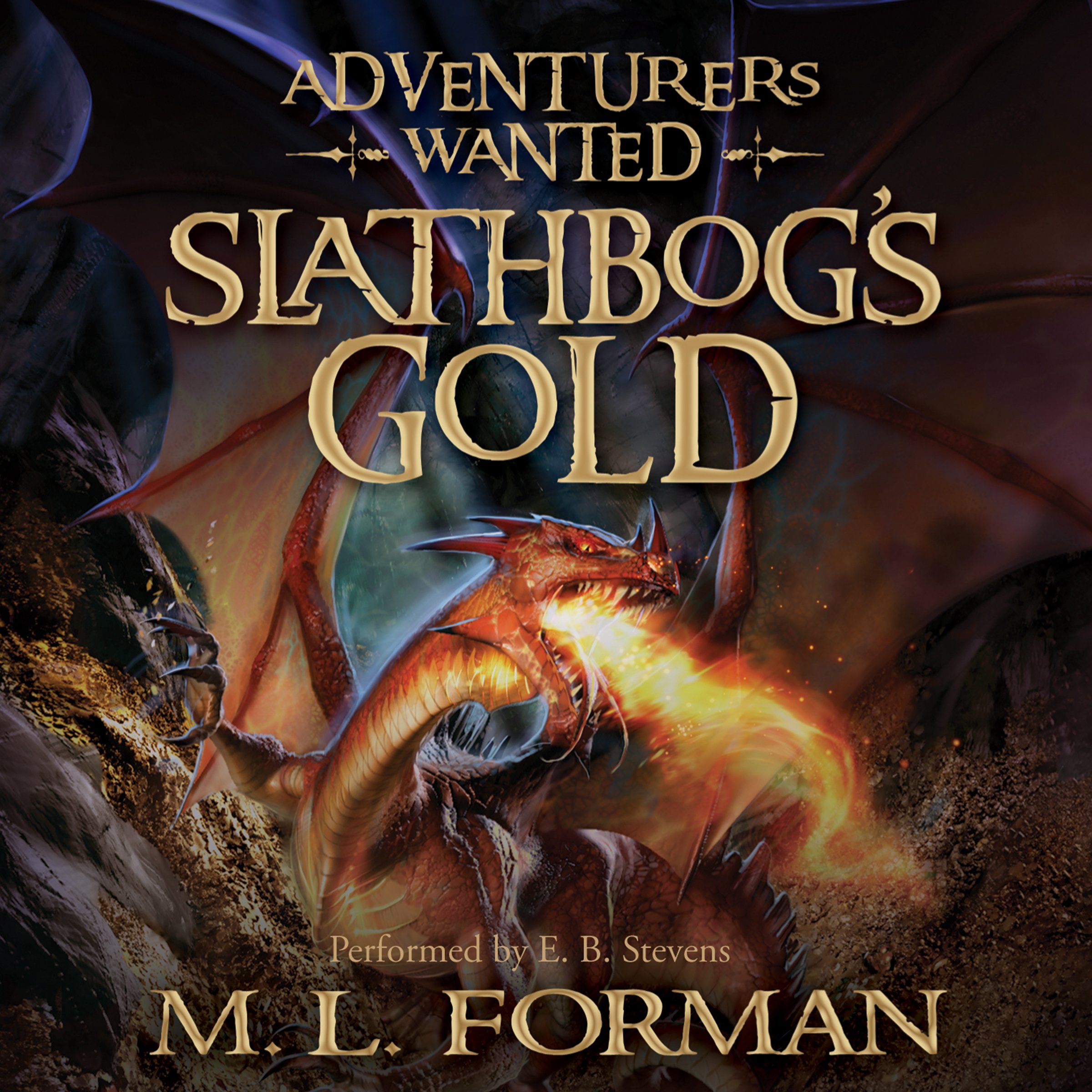 Slathbog's Gold: Adventurers Wanted, Book 1