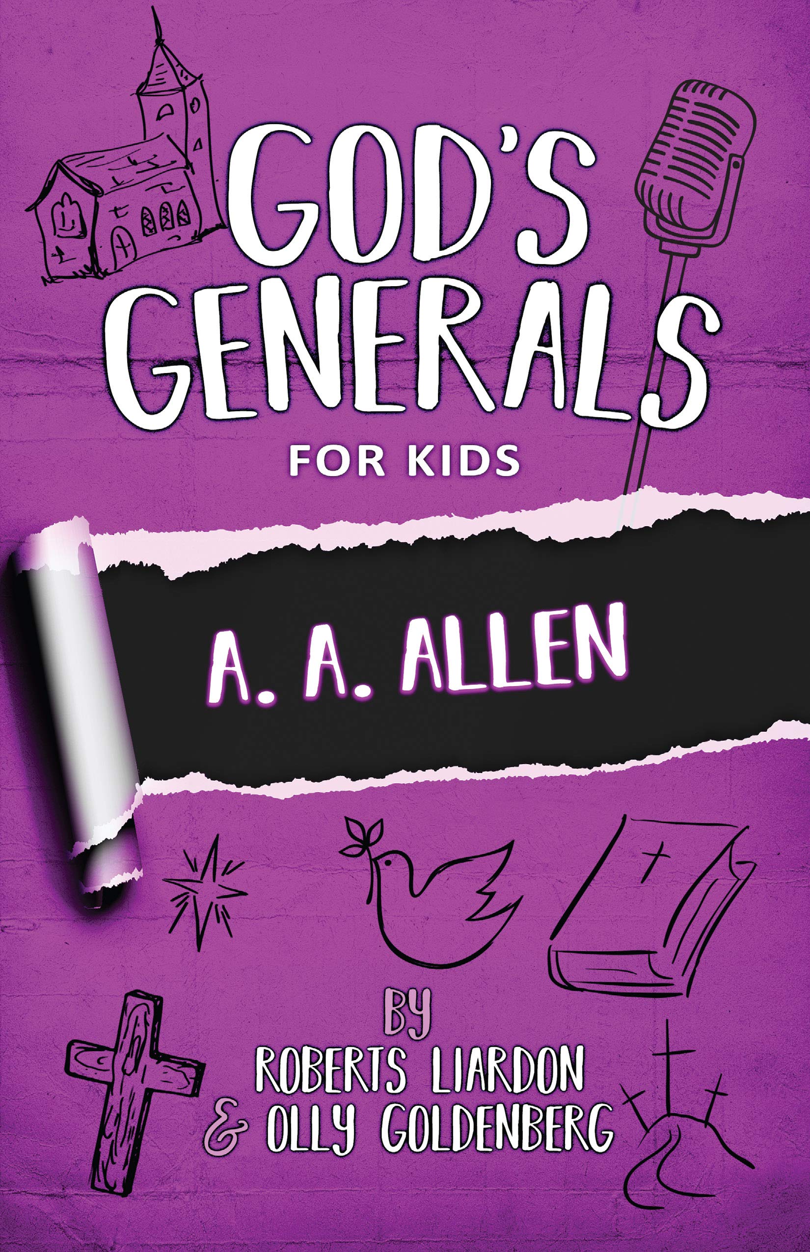 God's Generals for Kids: A. A. Allen