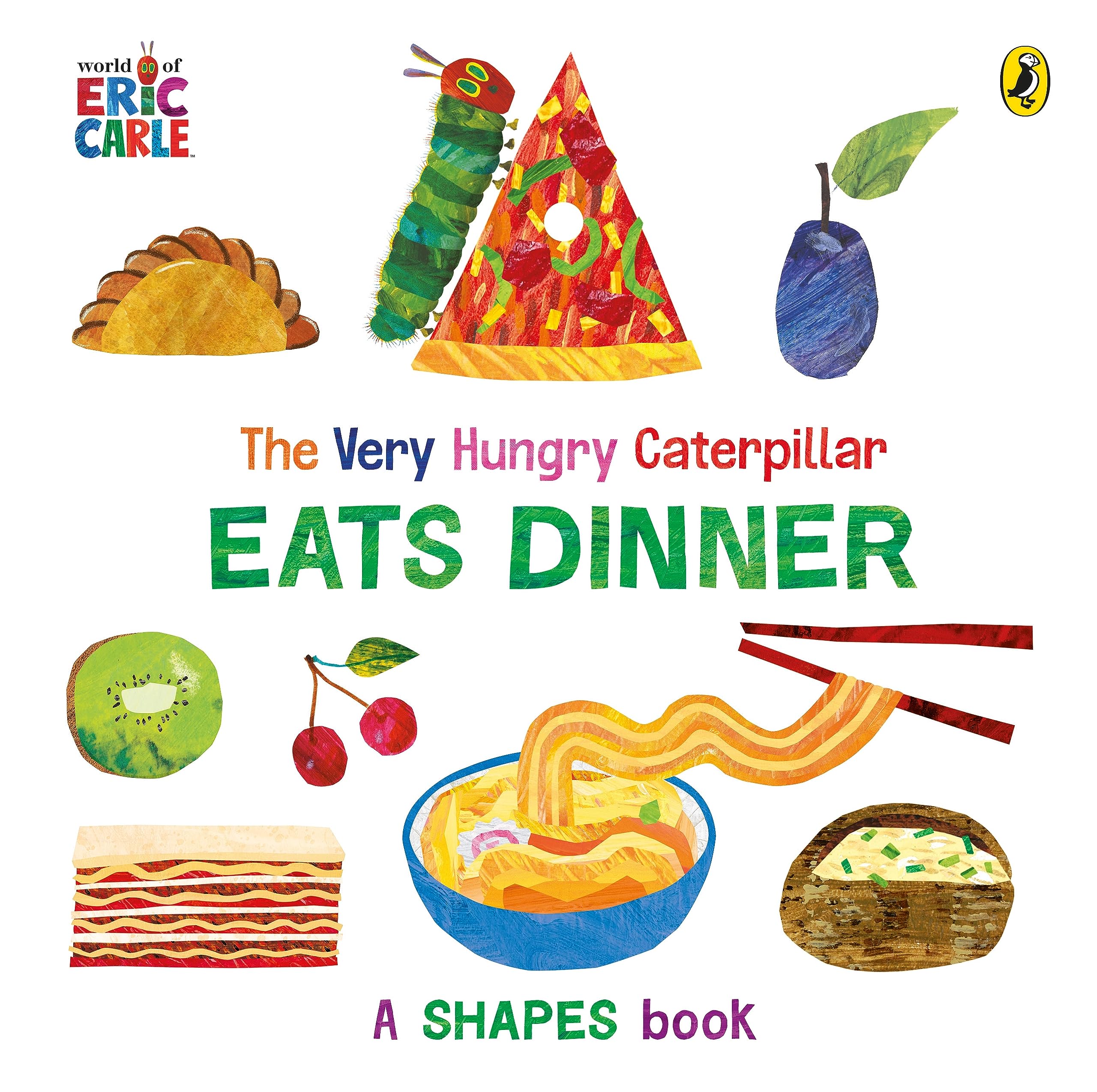 The Very Hungry Caterpillar Eats Dinner by Eric Carle - 9780241641507