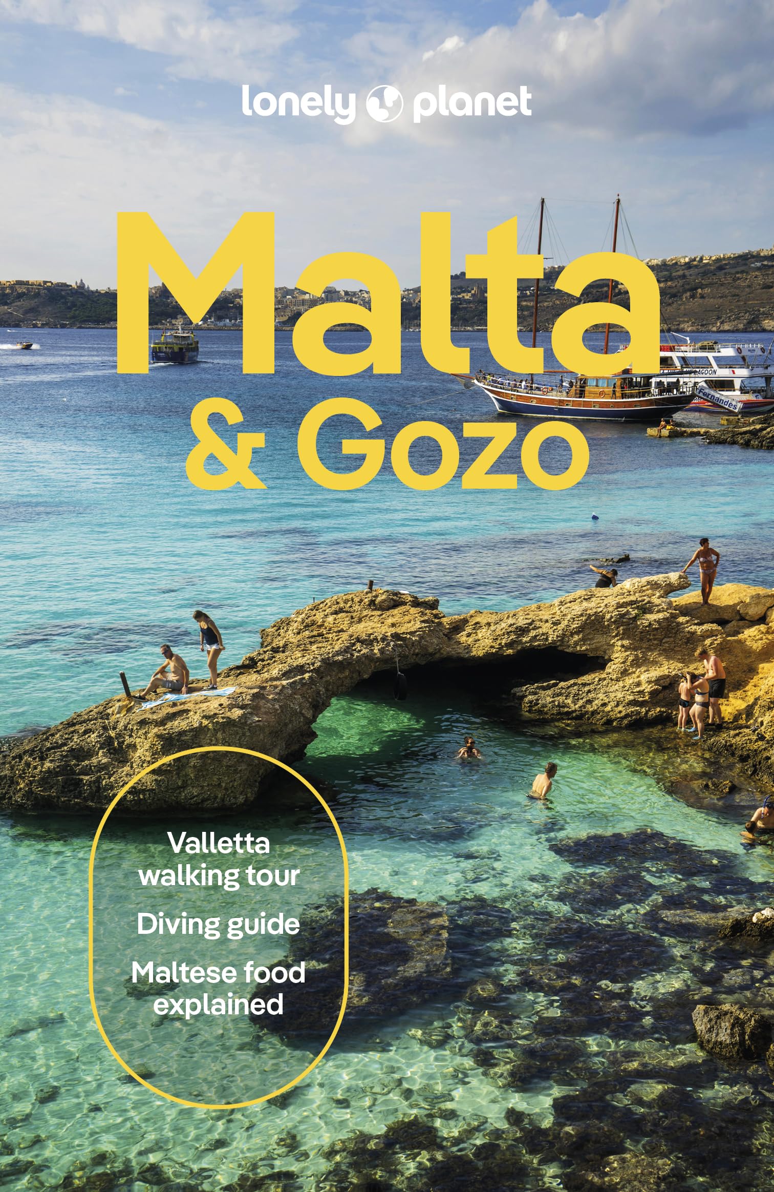 Lonely Planet Malta & Gozo: Detailed Itineraries | Travel Like a Local | Insider Tips | Covers Valletta, Sliema, Northern Malta, Central Malta, Southern Malta, Gozo, and more (Travel Guide)