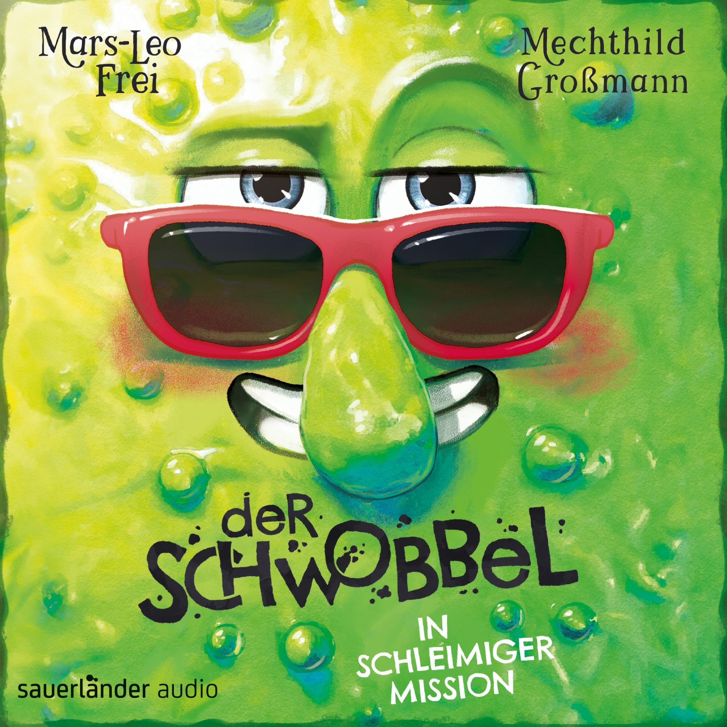 Cover art for Der Schwobbel in schleimiger Mission