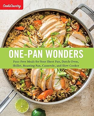 One-Pan Wonders: Fuss-Free Meals for Your Sheet Pan, Dutch Oven,