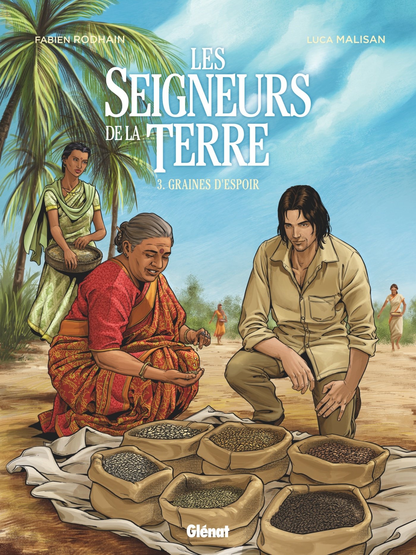 Les Seigneurs de la terre - Tome 03: Graines d'espoir