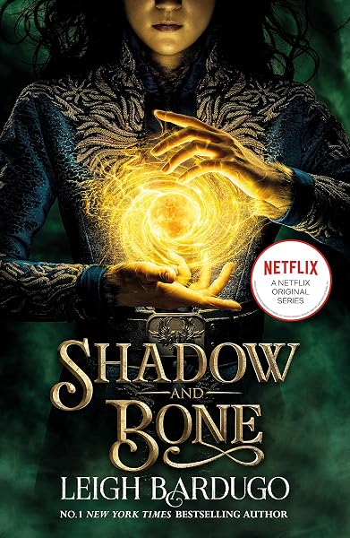 Shadow and Bone: A Netflix Original Series: Book 1 of bestselling trilogy and international Netflix sensation: 2