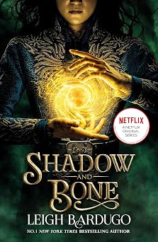 Shadow and Bone A Netflix Original Series Leigh Bardugo