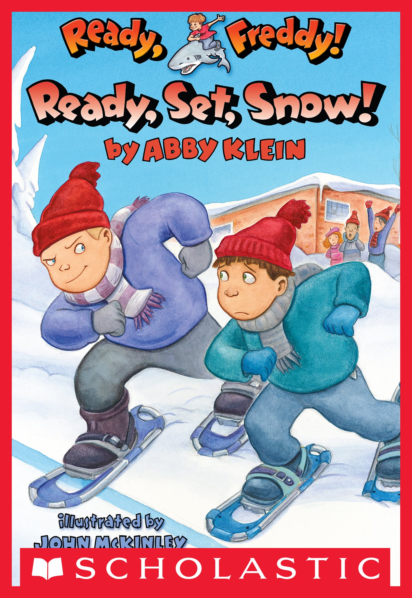 Ready, Set, Snow! (Ready, Freddy! #16)