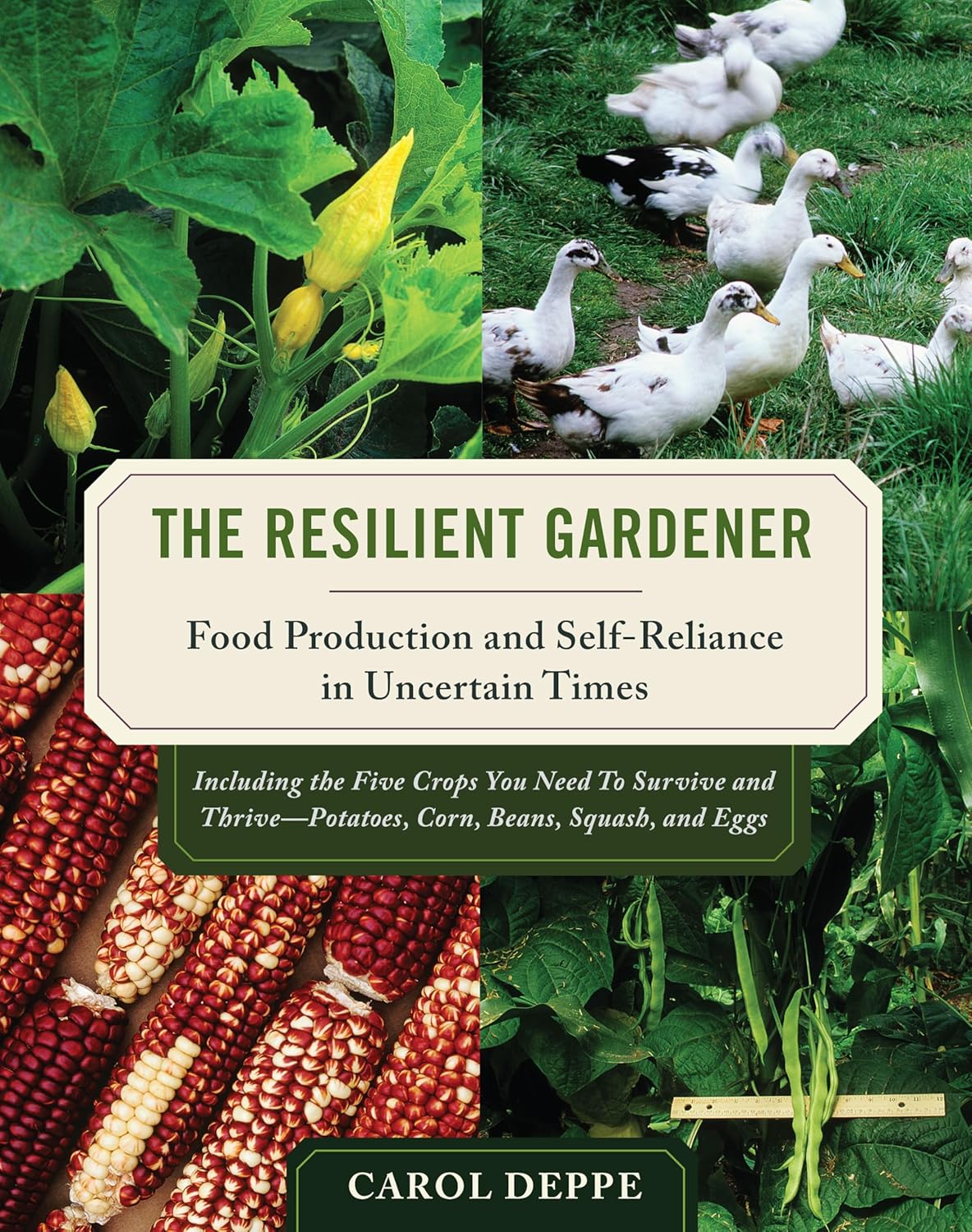 The Resilient Gardener: Food Production and Self-Reliance in Uncertain Times      Paperback – Illustrated, September 22, 2010