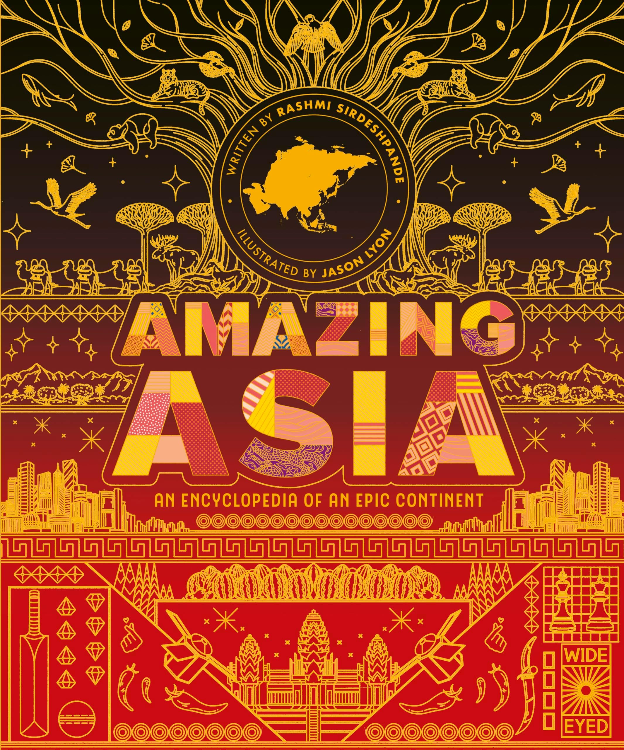 Wide Eyed Editions Amazing Asia: An Encyclopedia of an Epic Continent