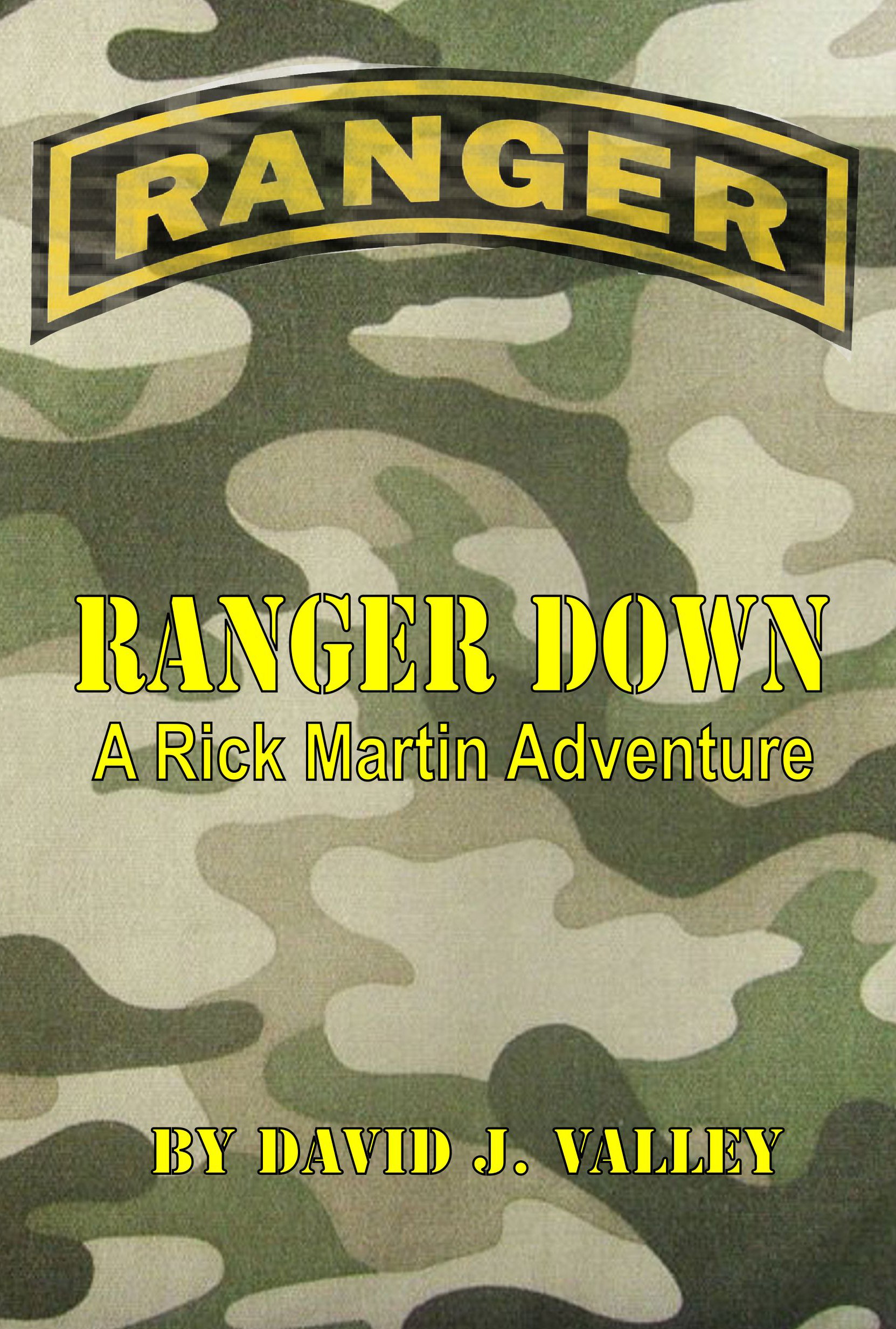 Ranger Down: A Rick Martin Adventure