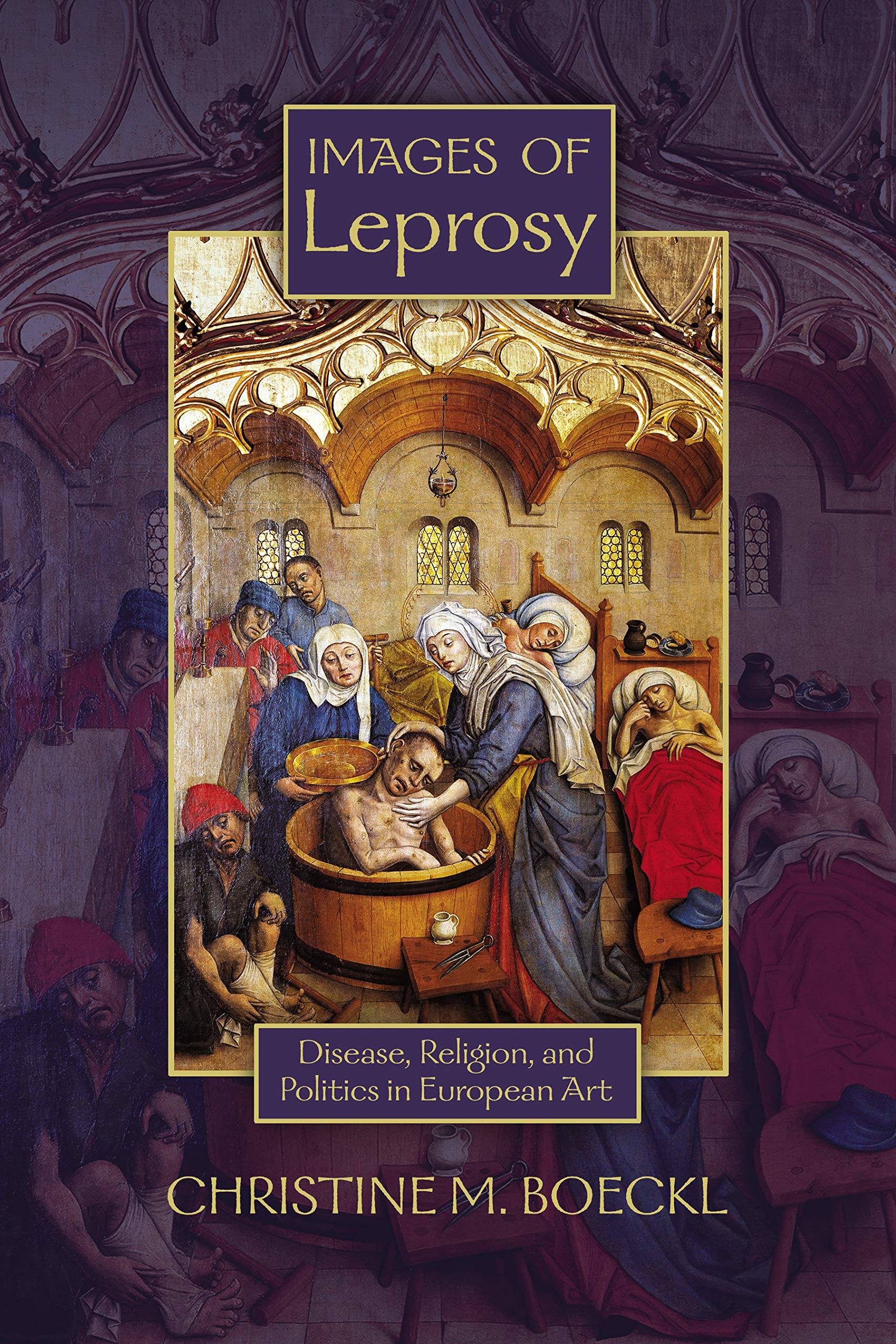 Buy Images of Leprosy: Disease, Religion, and Politics in European Art (Early Modern Studies Book 7) — BookShops.in