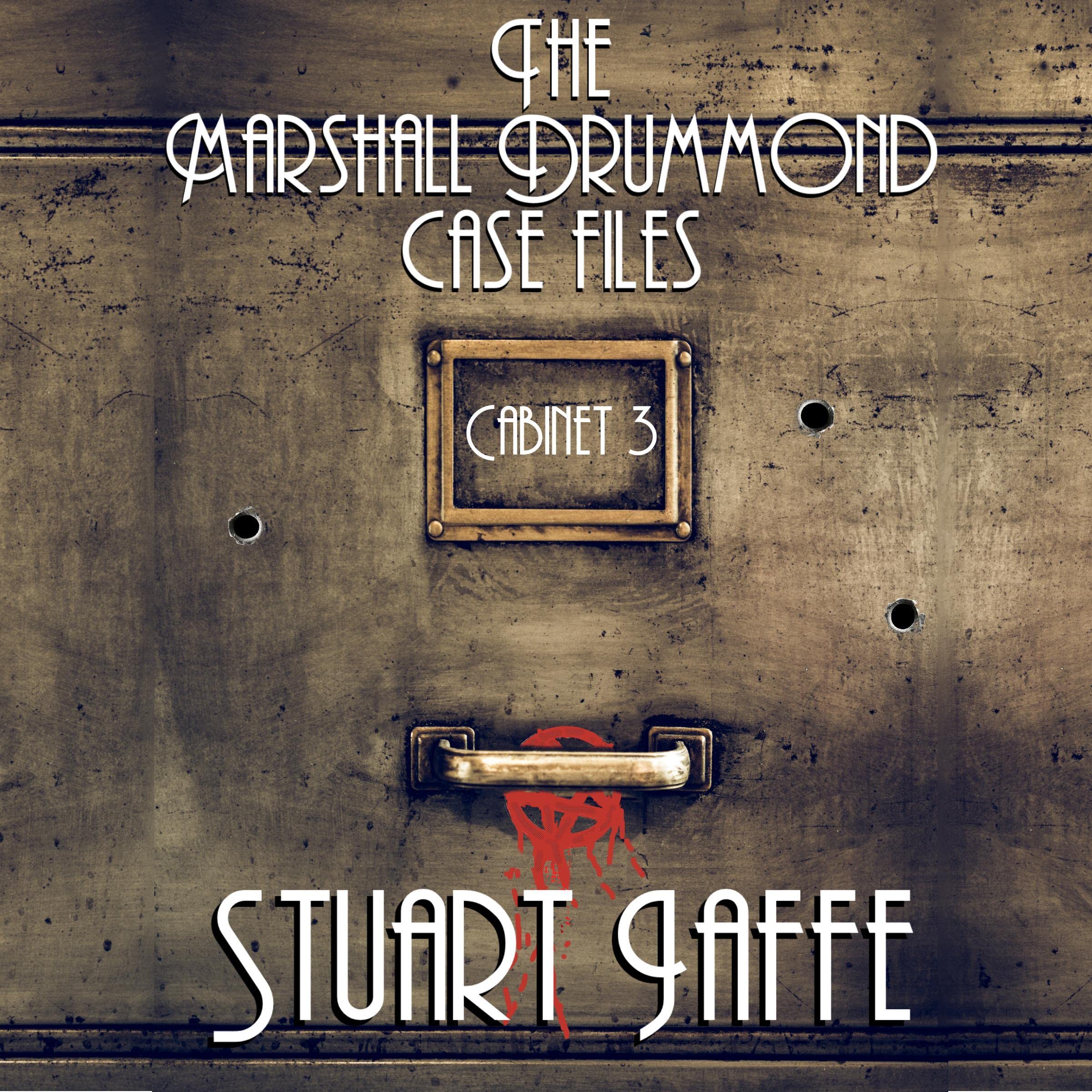 Cover art for The Marshall Drummond Case Files: Cabinet 3
