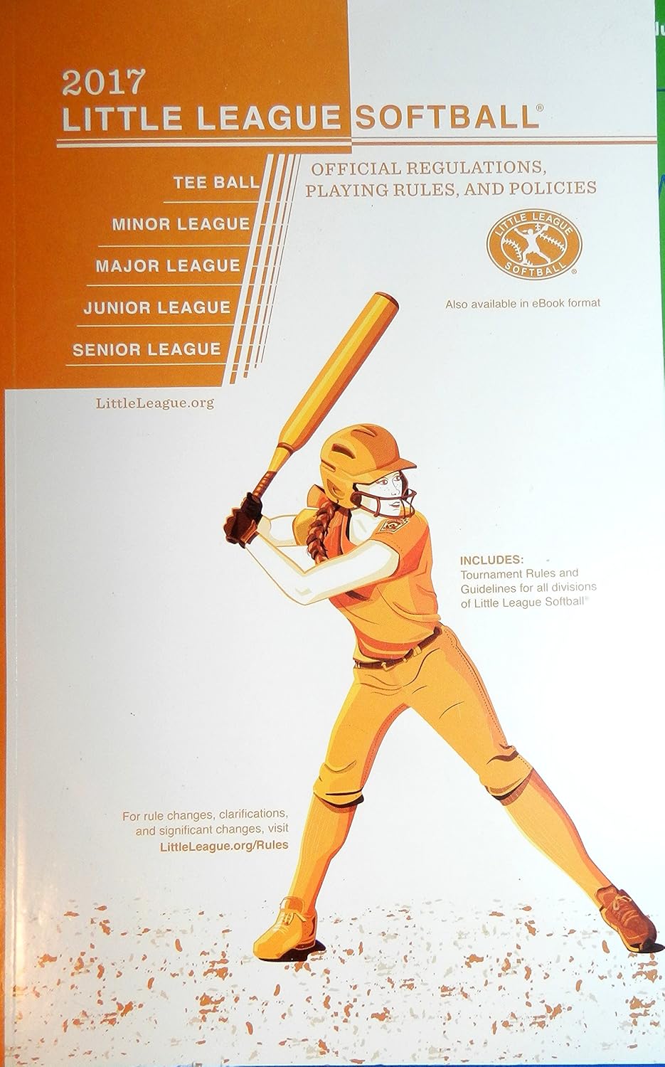 2017 Little League Softball Official Regulations, Playing Rules and